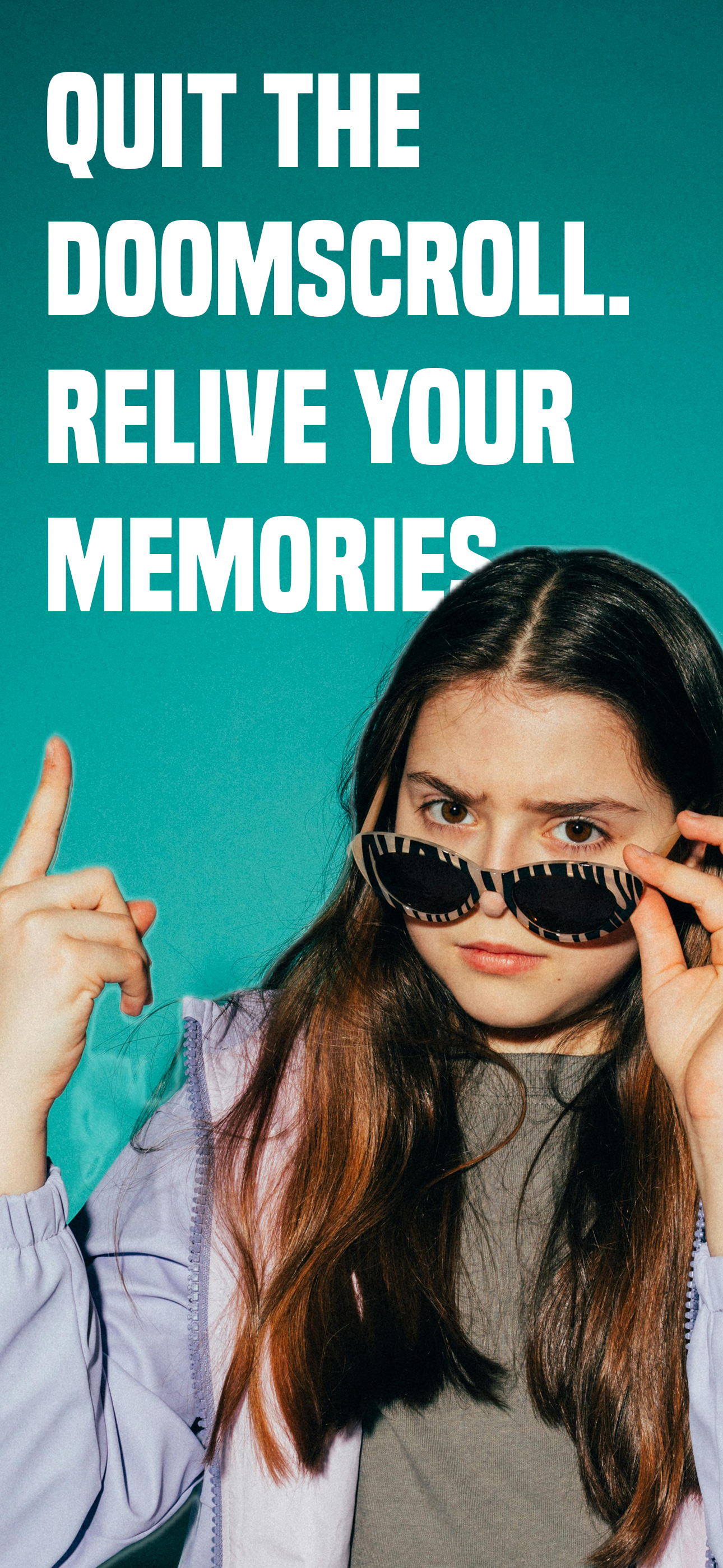 Relive your memories